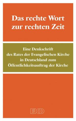 Cover of the book Das rechte Wort zur rechten Zeit by Jürgen Moltmann