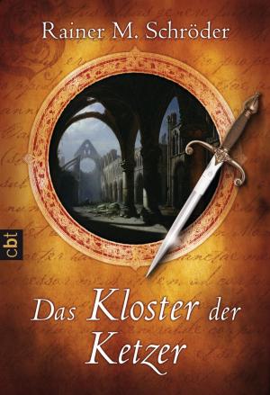 Cover of the book Das Kloster der Ketzer by Annette Roeder