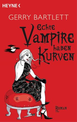 Cover of the book Echte Vampire haben Kurven by Joe R. Lansdale