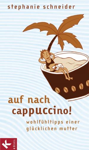Cover of the book Auf nach Cappuccino! by Susanne Stöcklin-Meier