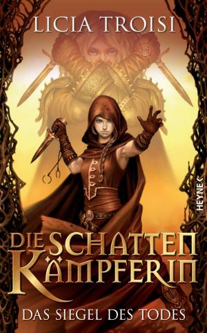 Cover of the book Die Schattenkämpferin - Das Siegel des Todes by Brian Herbert, Kevin J. Anderson