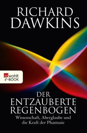 Cover of the book Der entzauberte Regenbogen by Doris Knecht