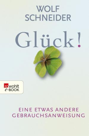 Cover of the book Glück! by Hella von Sinnen, Cornelia Scheel
