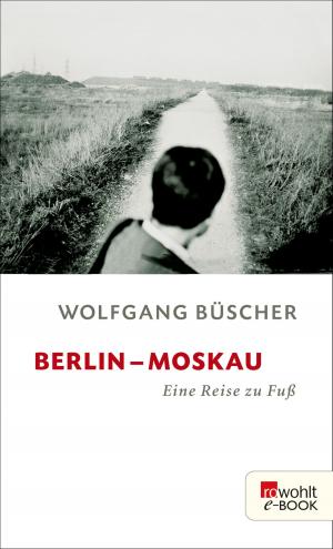 Cover of the book Berlin - Moskau by Renate Bergmann