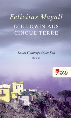 Cover of the book Die Löwin aus Cinque Terre by Sabine Friedrich, Volker Friebel