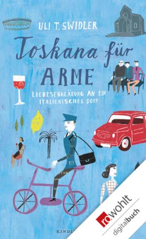 Cover of the book Toskana für Arme by Erika Mann, Uwe Naumann