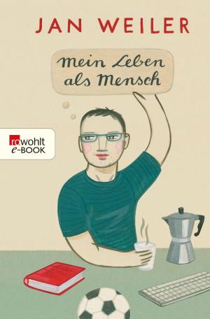Cover of the book Mein Leben als Mensch by Eugen Ruge