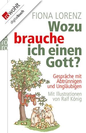 Cover of the book Wozu brauche ich einen Gott? by Felicitas Mayall