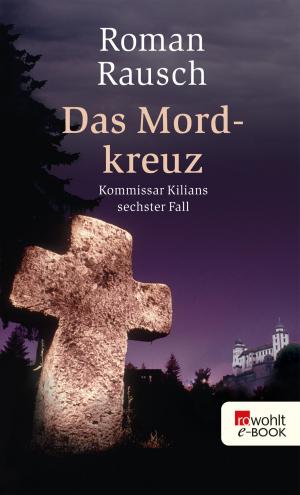 Cover of the book Das Mordkreuz by Bernard Cornwell