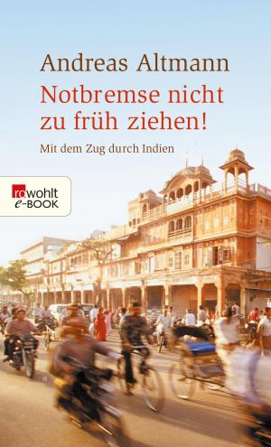 Cover of the book Notbremse nicht zu früh ziehen! by Bernard Cornwell