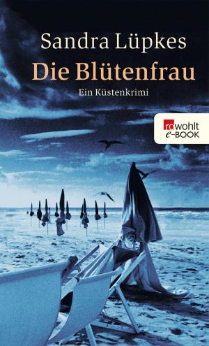 Cover of the book Die Blütenfrau by Norbert Eberlein