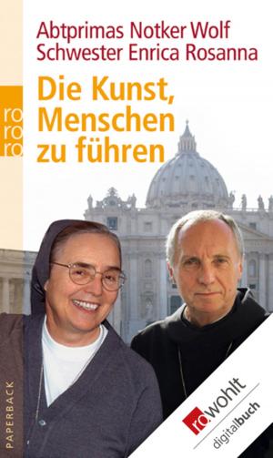 Cover of the book Die Kunst, Menschen zu führen by Klaus Bednarz