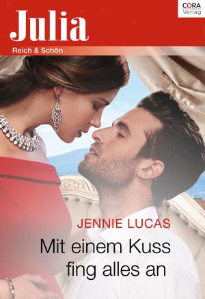 Cover of the book Mit einem Kuss fing alles an ... by ROBYN GRADY