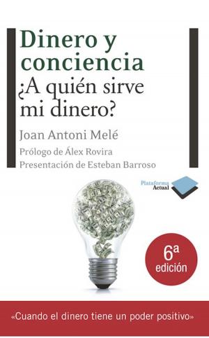 Cover of the book Dinero y conciencia by Xavier Marcet