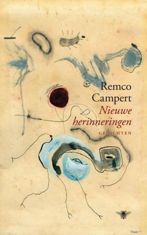 Cover of the book Nieuwe herinneringen by Remco Campert, Jan Campert
