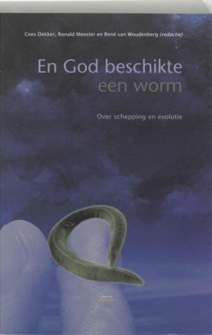 Cover of the book En God beschikte een worm / druk 3 by Gerda van Wageningen