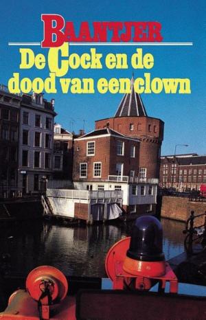Cover of the book De Cock en de dood van een clown by Jolanda Dijkmeijer