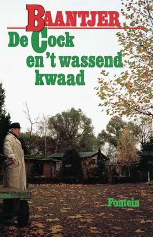 Cover of the book De Cock en 't wassend kwaad by Ken Blowers