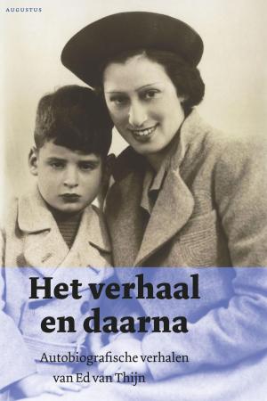 Cover of the book Het verhaal en daarna by Geert van Istendael, Benno Barnard