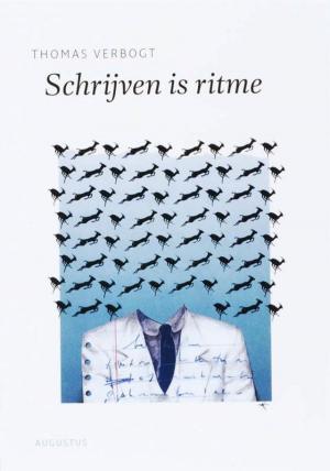 Cover of the book Schrijven is ritme by Jan-Willem van Beek, Rutger Huizenga