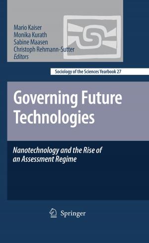 Cover of the book Governing Future Technologies by C.R. Silversides, B. Sundberg