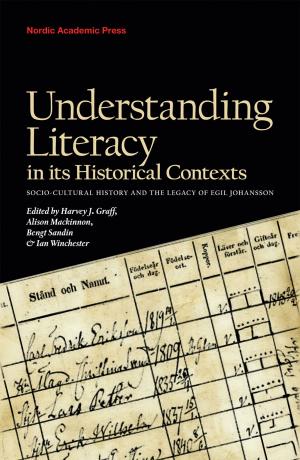 Cover of Understanding Literacy in Its Historical Contexts
