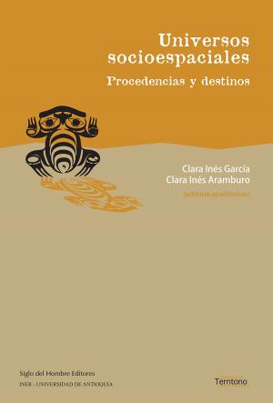 Cover of the book Universos socioespaciales by Rodrigo Muñoz Grisales