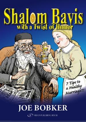 Cover of the book Shalom Bayis With a Twist of Humor by Arieh Larkey