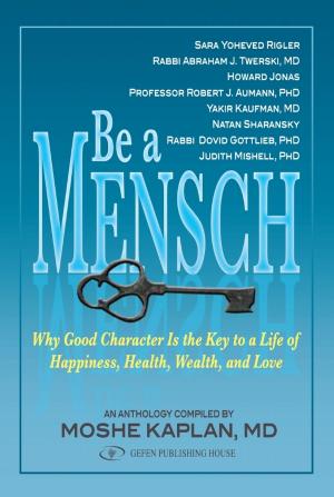 Cover of the book Be A Mensch by Rabbi Dr. Israel Drazin