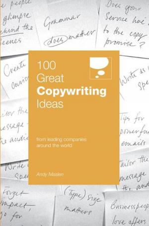Cover of the book 100 Great Copywriting Ideas by Justin Sloan