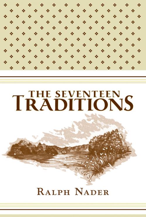 Cover of the book The Seventeen Traditions by Ralph Nader, HarperCollins e-books
