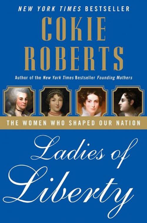 Cover of the book Ladies of Liberty by Cokie Roberts, HarperCollins e-books