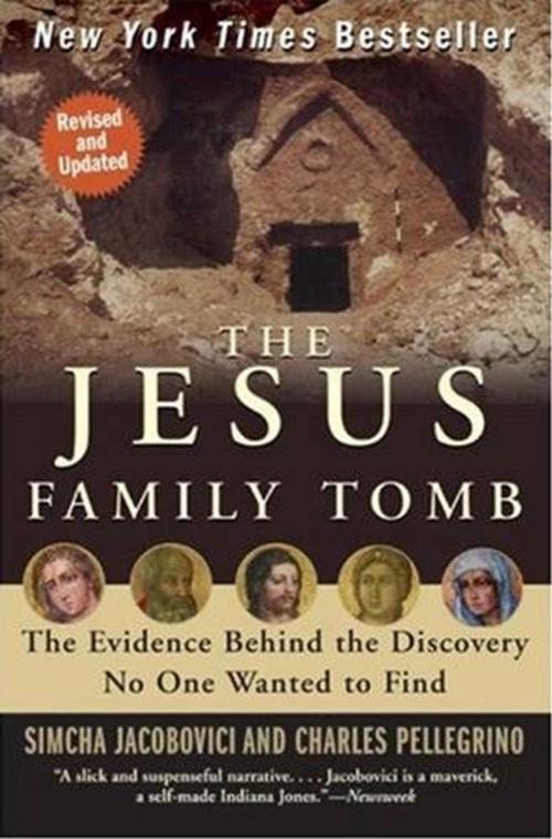 Cover of the book The Jesus Family Tomb by Simcha Jacobovici, Charles Pellegrino, HarperOne