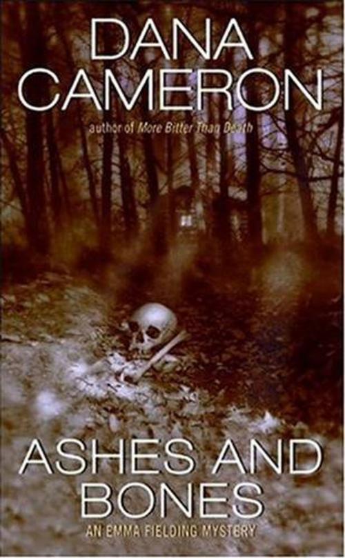 Cover of the book Ashes and Bones by Dana Cameron, HarperCollins e-books