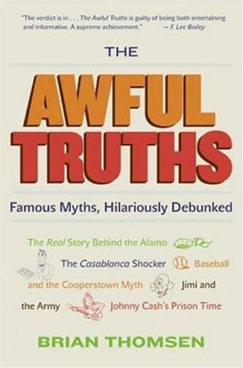 Cover of the book The Awful Truths by Brian M Thomsen, HarperCollins e-books