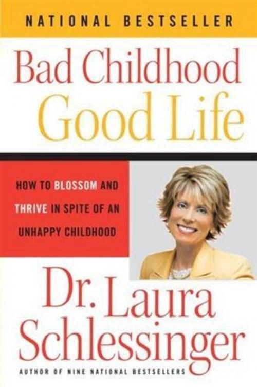 Cover of the book Bad Childhood---Good Life by Dr. Laura Schlessinger, HarperCollins e-books