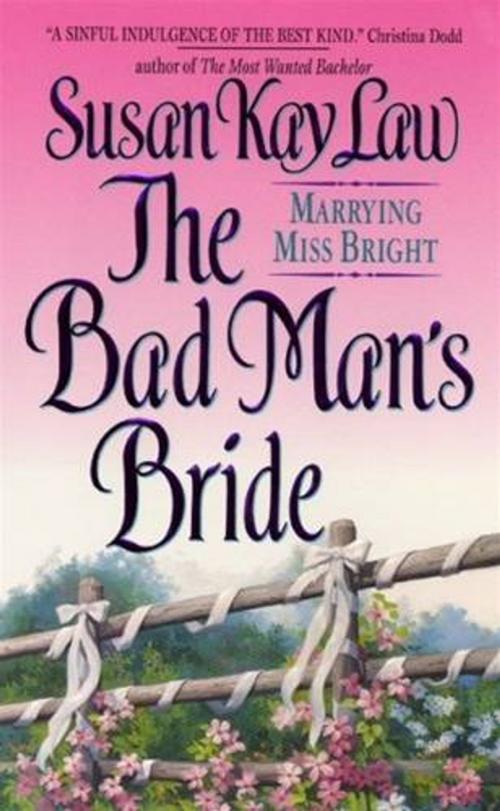 Cover of the book The Bad Man's Bride by Susan Kay Law, HarperCollins e-books