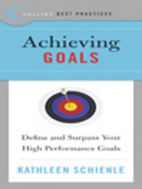 Cover of the book Best Practices: Achieving Goals by Kathleen Schienle, HarperCollins e-books