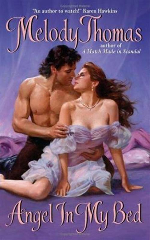 Cover of the book Angel In My Bed by Melody Thomas, HarperCollins e-books