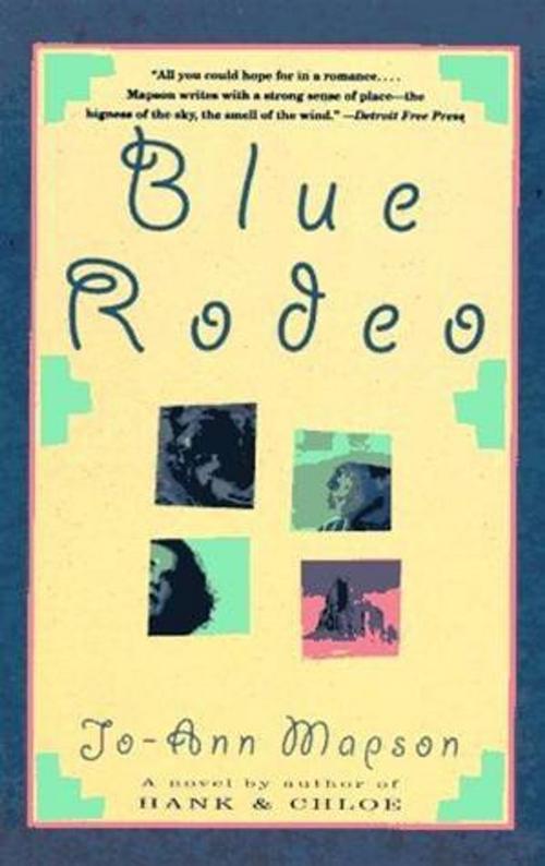 Cover of the book Blue Rodeo by Jo-Ann Mapson, HarperCollins e-books