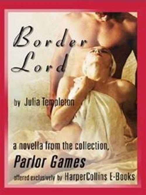 Cover of the book Border Lord by Julia Templeton, HarperCollins e-books