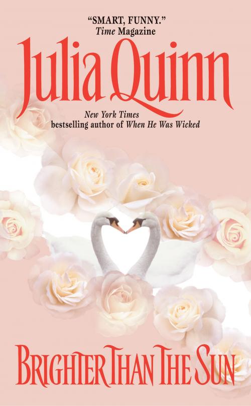 Cover of the book Brighter Than the Sun by Julia Quinn, HarperCollins e-books