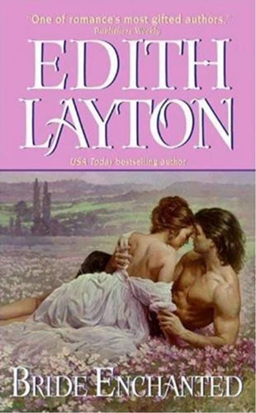 Cover of the book Bride Enchanted by Edith Layton, HarperCollins e-books