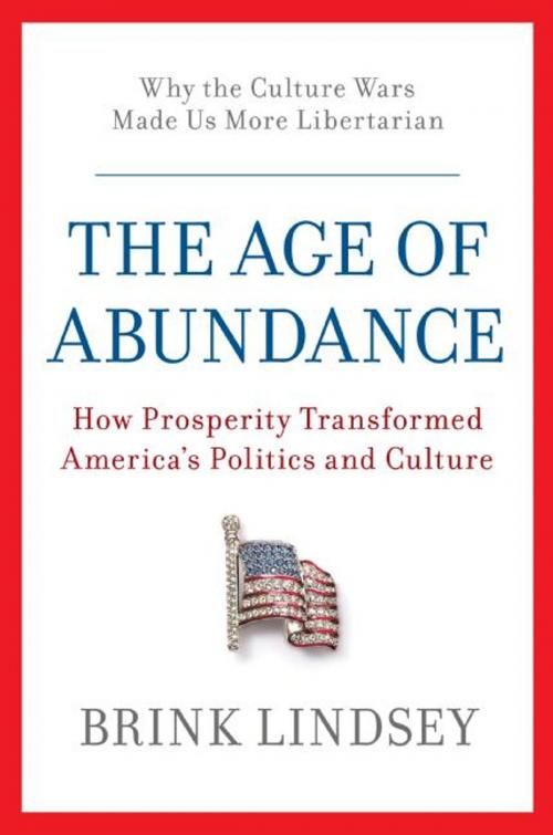 Cover of the book The Age of Abundance by Brink Lindsey, HarperCollins e-books