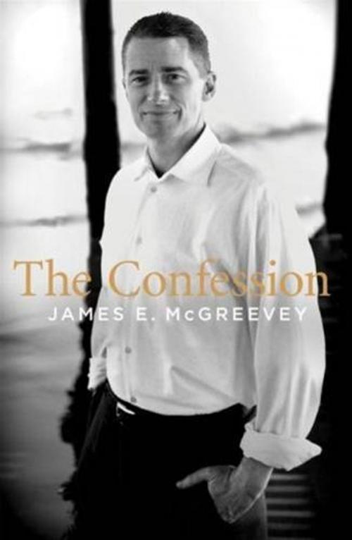 Cover of the book The Confession by James E. McGreevey, HarperCollins e-books