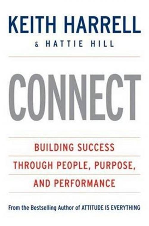 Cover of the book CONNECT by Keith Harrell, Hattie Hill, HarperCollins e-books