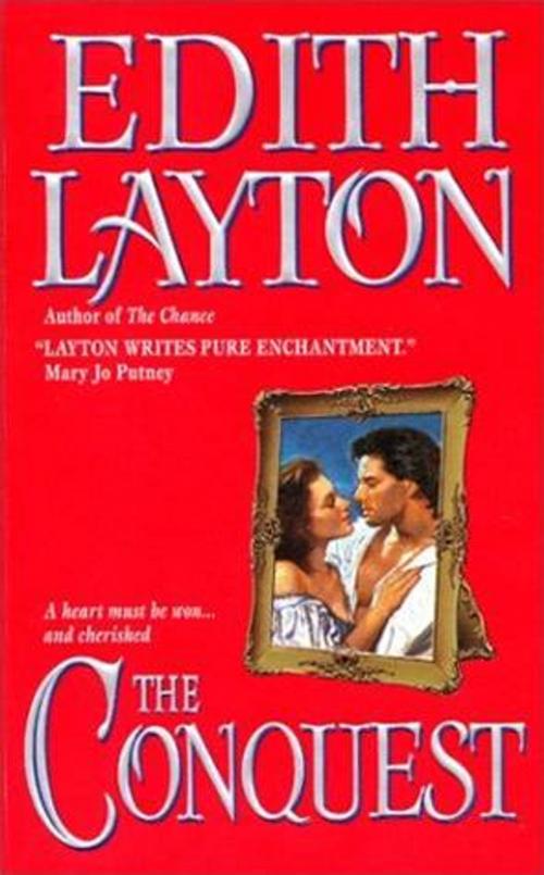 Cover of the book The Conquest by Edith Layton, HarperCollins e-books