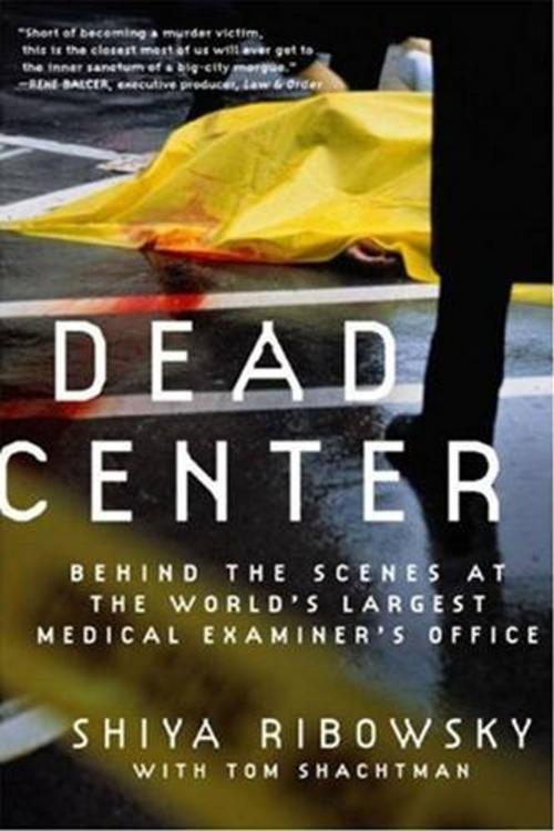 Cover of the book Dead Center by Shiya Ribowsky, Tom Shachtman, HarperCollins e-books
