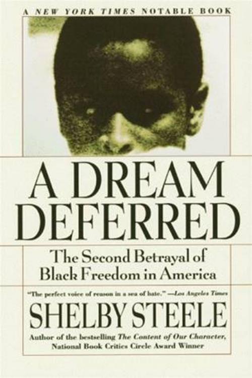 Cover of the book A Dream Deferred by Shelby Steele, HarperCollins e-books