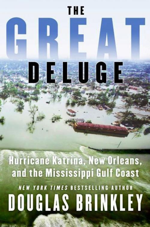 Cover of the book The Great Deluge by Douglas Brinkley, HarperCollins e-books